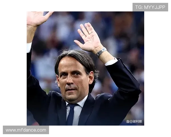 英媒曝小因扎吉获纽卡热刺接触 但首选留守国米盼冬窗引援支持 英媒曝小因扎吉获纽卡热刺接触 但首选留守国米盼冬窗引援支持